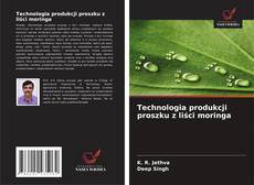 Copertina di Technologia produkcji proszku z liści moringa
