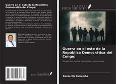 Borítókép a  Guerra en el este de la República Democrática del Congo: - hoz