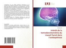 Intérêt de la tomodensitométrie du massif facial dans l’ostéopétrose kitap kapağı