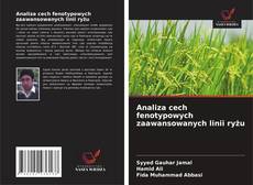 Analiza cech fenotypowych zaawansowanych linii ryżu的封面