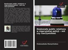 Doskonałe public relations w nigeryjskiej policji – mit czy rzeczywistość kitap kapağı