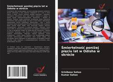 Copertina di Śmiertelność poniżej pięciu lat w Odisha w skrócie