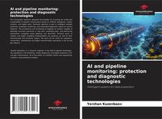 AI and pipeline monitoring: protection and diagnostic technologies的封面