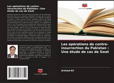 Portada del libro de Les opérations de contre-insurrection du Pakistan : Une étude de cas de Swat