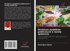 Copertina di Struktura wydatków publicznych a rozwój społeczny