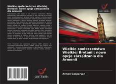 Copertina di Wielkie społeczeństwo Wielkiej Brytanii: nowe opcje zarządzania dla Armenii
