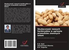 Portada del libro de Skuteczność nowych herbicydów w uprawie orzeszków ziemnych latem