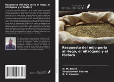 Copertina di Respuesta del mijo perla al riego, el nitrógeno y el fósforo