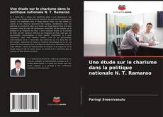 Обложка Une étude sur le charisme dans la politique nationale N. T. Ramarao