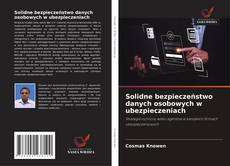 Portada del libro de Solidne bezpieczeństwo danych osobowych w ubezpieczeniach