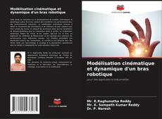 Bookcover of Modélisation cinématique et dynamique d'un bras robotique