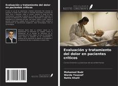 Borítókép a  Evaluación y tratamiento del dolor en pacientes críticos - hoz