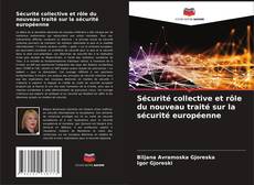 Bookcover of Sécurité collective et rôle du nouveau traité sur la sécurité européenne