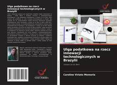 Copertina di Ulga podatkowa na rzecz innowacji technologicznych w Brazylii
