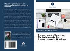 Couverture de Steuervergünstigungen für technologische Innovationen in Brasilien