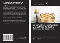 La comedia de costumbres y la política del teatro británico de posguerra的封面
