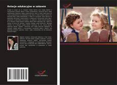 Capa do livro de Relacje edukacyjne w zabawie 