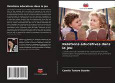 Portada del libro de Relations éducatives dans le jeu