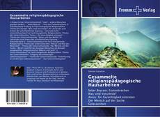 Bookcover of Gesammelte religionspädagogische Hausarbeiten