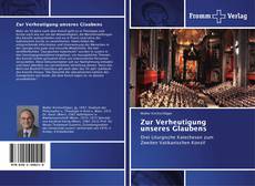Bookcover of Zur Verheutigung unseres Glaubens