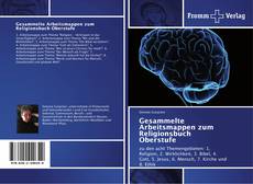 Bookcover of Gesammelte Arbeitsmappen zum Religionsbuch Oberstufe