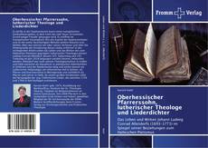 Copertina di Oberhessischer Pfarrerssohn, lutherischer Theologe und Liederdichter