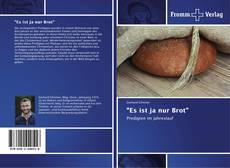 Buchcover von "Es ist ja nur Brot"