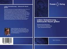 Leben Orientierung - Sehnsucht Raum geben kitap kapağı