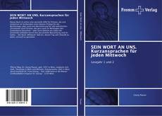 Buchcover von SEIN WORT AN UNS. Kurzansprachen für jeden Mittwoch