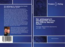 Portada del libro de Der pädagogisch-theologische Ansatz des Pfarrer Werner Sylten