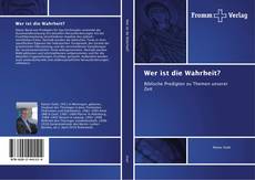 Capa do livro de Wer ist die Wahrheit? 