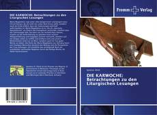 Buchcover von DIE KARWOCHE: Betrachtungen zu den Liturgischen Lesungen