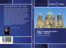 Bookcover of Albert Kalthoff (1850 -1906) - Band I