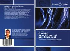 Buchcover von Göttlicher, menschlicher und künstlicher Geist