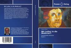 Capa do livro de Mit Luther in die Moderne?! 