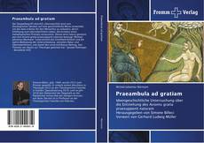 Bookcover of Praeambula ad gratiam