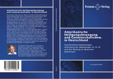 Обложка Amerikanische Heiligungsbewegung und Gemeinschaftsbew. in Deutschland