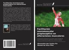 Copertina di Facilitación neuromuscular propioceptiva en alteraciones musculares