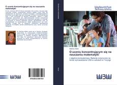 Portada del libro de O uczniu koncentrującym się na nauczaniu matematyki
