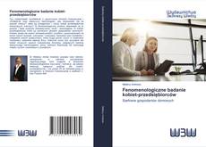 Buchcover von Fenomenologiczne badanie kobiet-przedsiębiorców