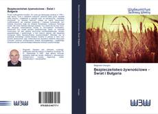 Bookcover of Bezpieczeństwo żywnościowe - Świat i Bułgaria