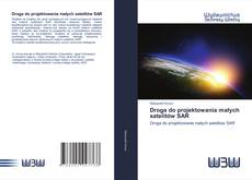 Buchcover von Droga do projektowania małych satelitów SAR