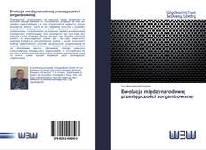 Couverture de Ewolucja międzynarodowej przestępczości zorganizowanej