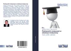 Borítókép a  Podręcznik motywacji w edukacji medycznej - hoz