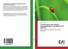 Capa do livro de L'innovazione nel settore agroalimentare: i prodotti di IV gamma 
