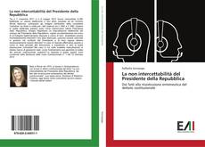 Bookcover of La non intercettabilità del Presidente della Repubblica