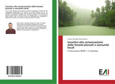 Buchcover von Incentivi alla conservazione delle foreste pluviali e comunità locali