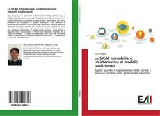 Bookcover of La SICAF Immobiliare: un'alternativa ai modelli tradizionali