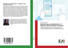 Portada del libro de Marketing e prenotazioni - Il legame nelle strutture ricettive