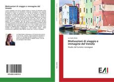 Buchcover von Motivazioni di viaggio e immagine del Veneto